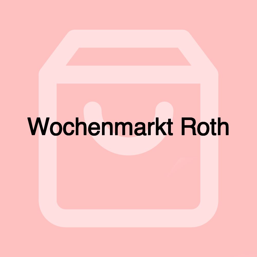 Wochenmarkt Roth Wochenmarkt Roth