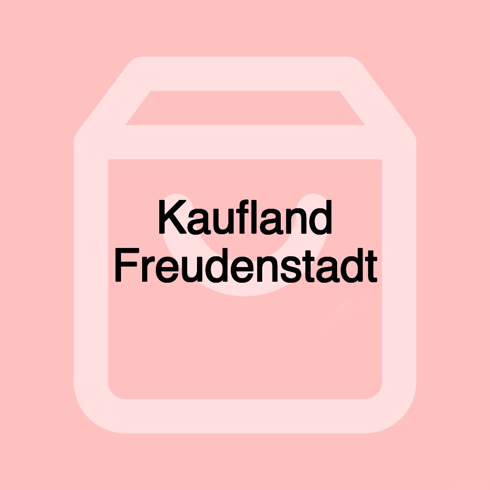 Kaufland Freudenstadt