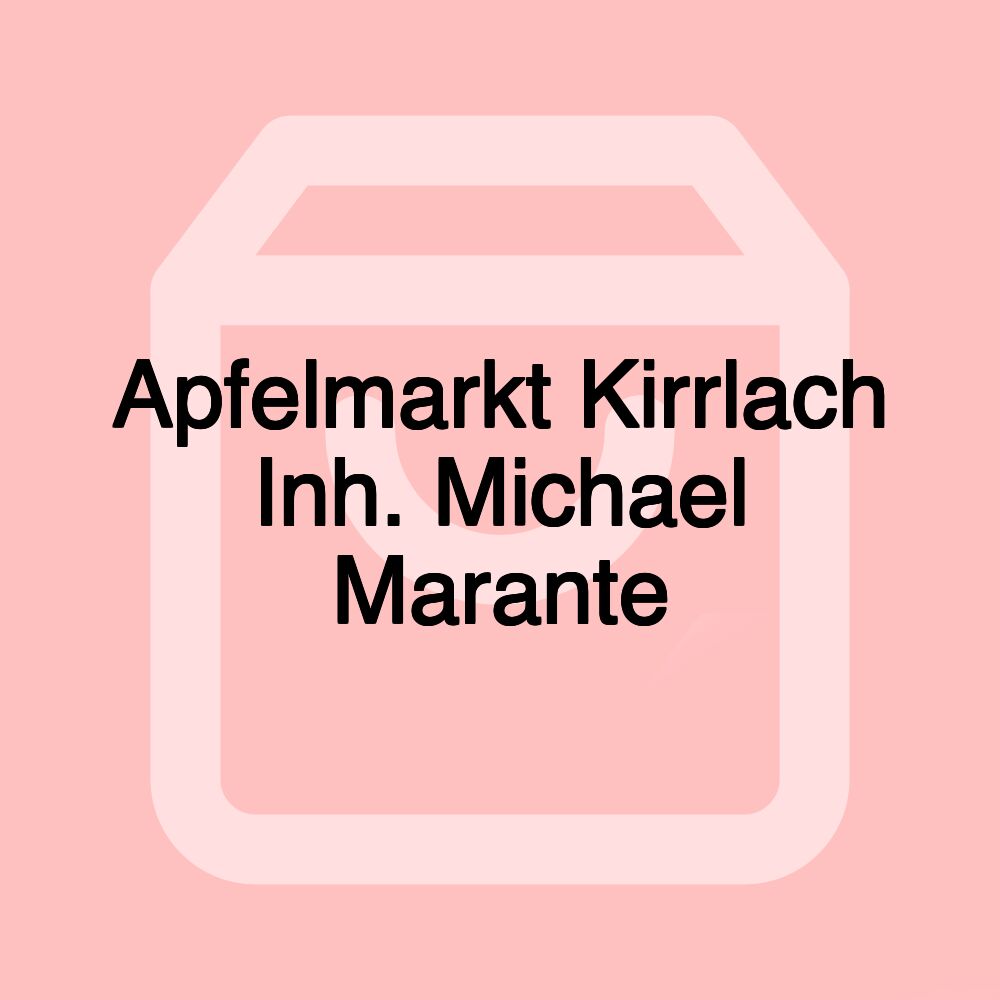 Apfelmarkt Kirrlach Inh. Michael Marante