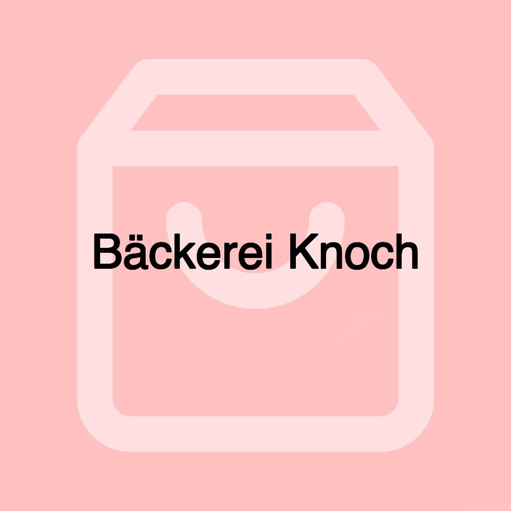 Bäckerei Knoch