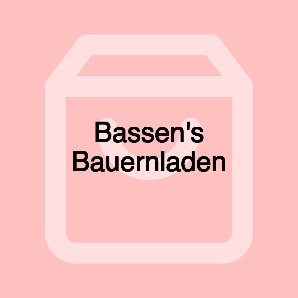 Bassen's Bauernladen Bassen's Bauernladen