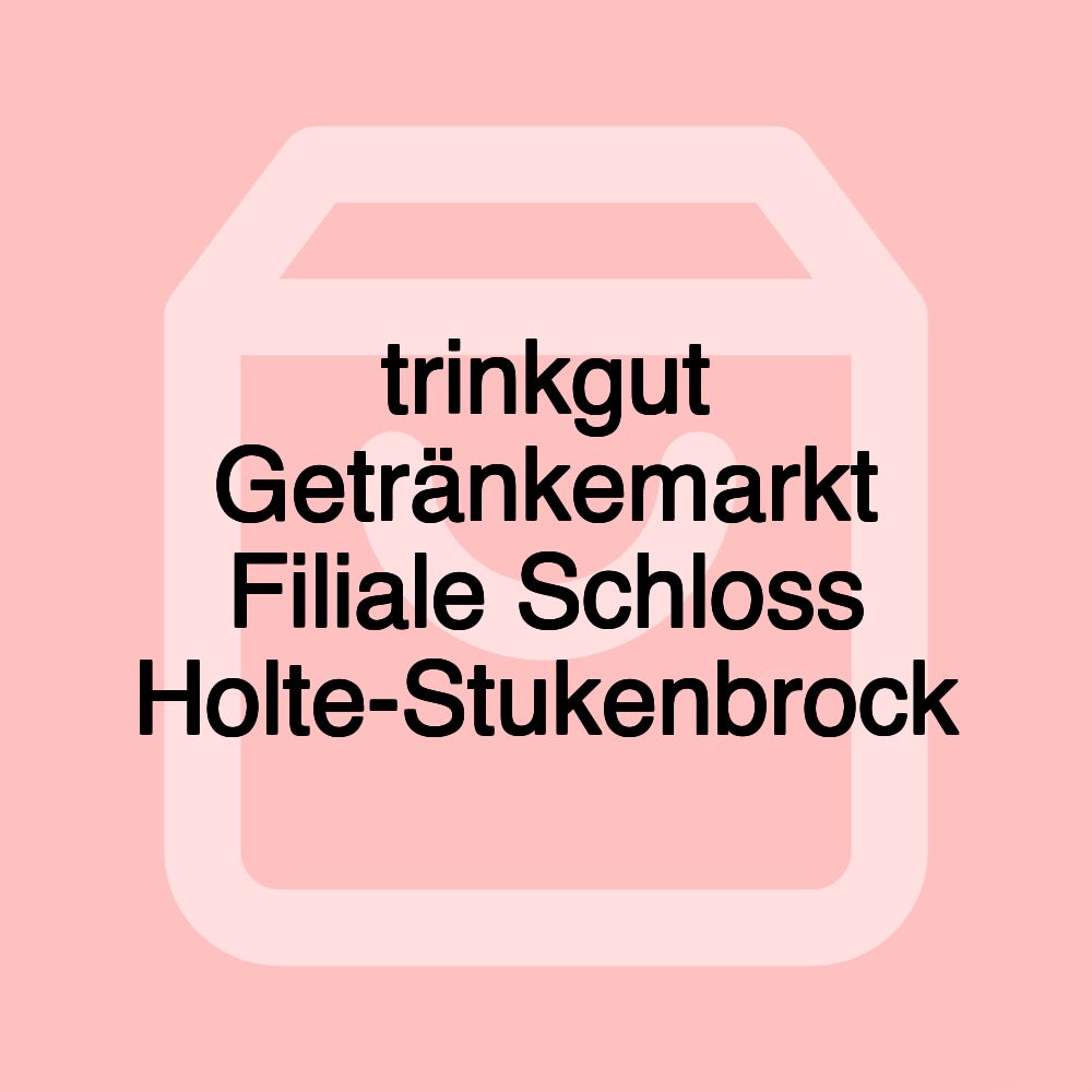 trinkgut Getränkemarkt Filiale Schloss Holte-Stukenbrock trinkgut Getränkemarkt Filiale Schloss Holte-Stukenbrock