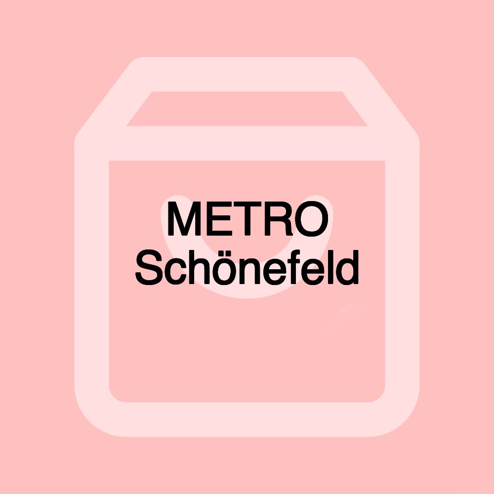 METRO Schönefeld METRO Schönefeld