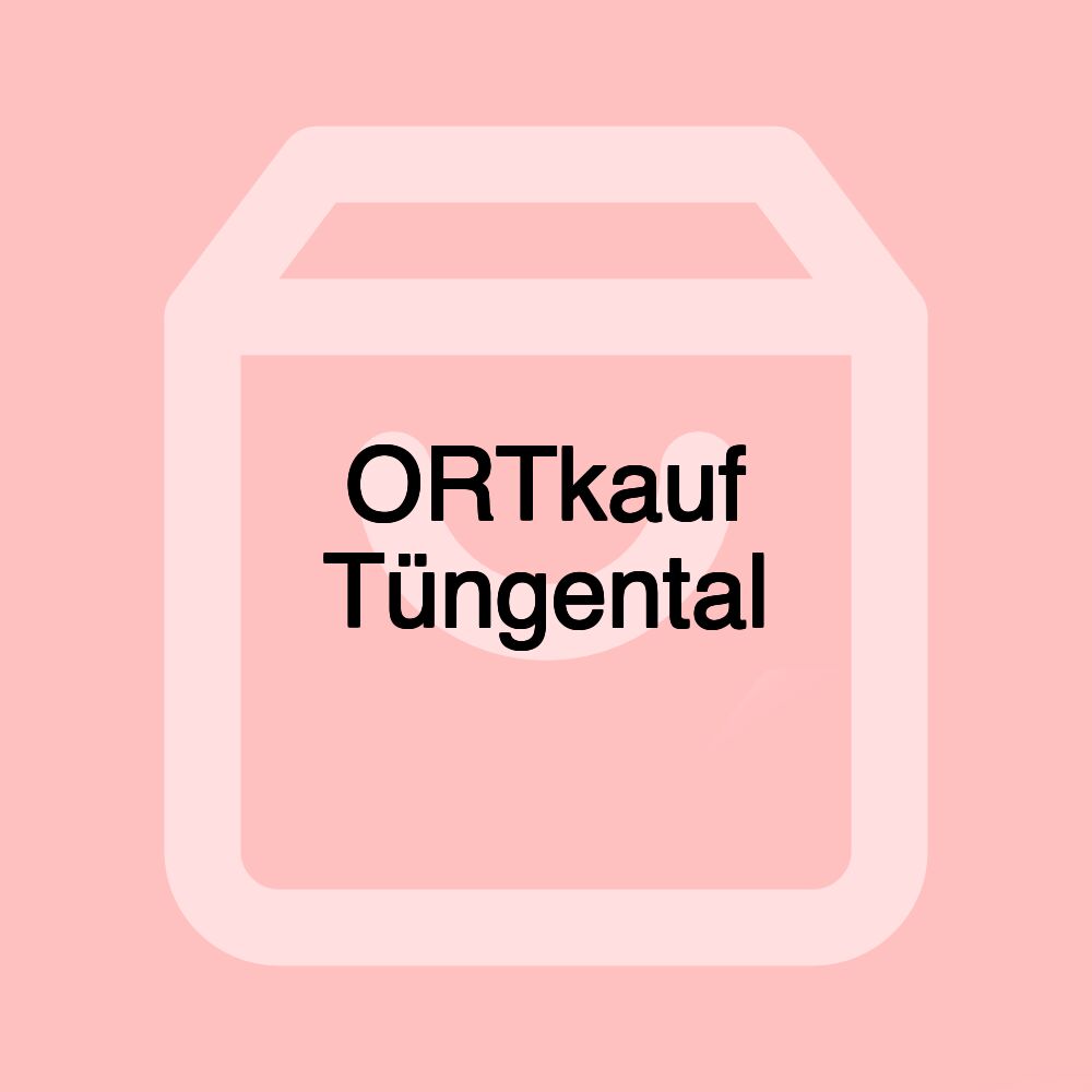 ORTkauf Tüngental ORTkauf Tüngental
