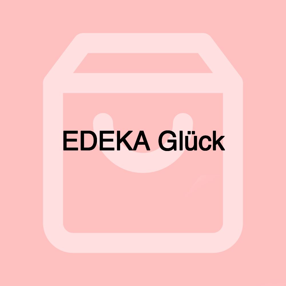 EDEKA Glück