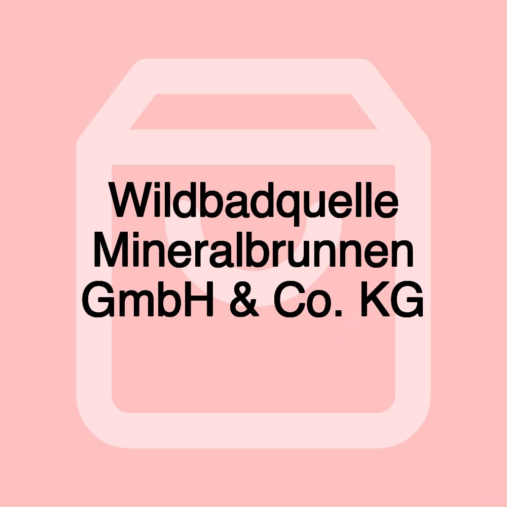 Wildbadquelle Mineralbrunnen GmbH & Co. KG Wildbadquelle Mineralbrunnen GmbH & Co. KG