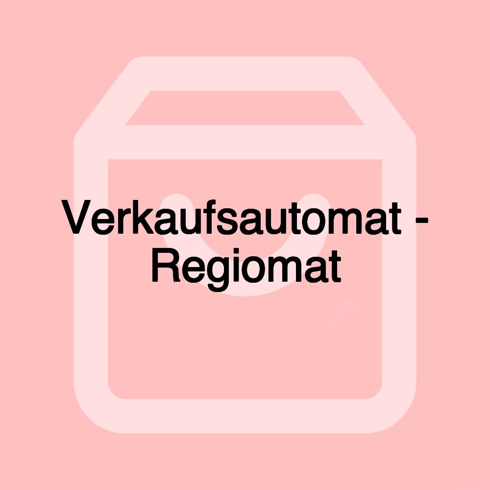Verkaufsautomat - Regiomat
