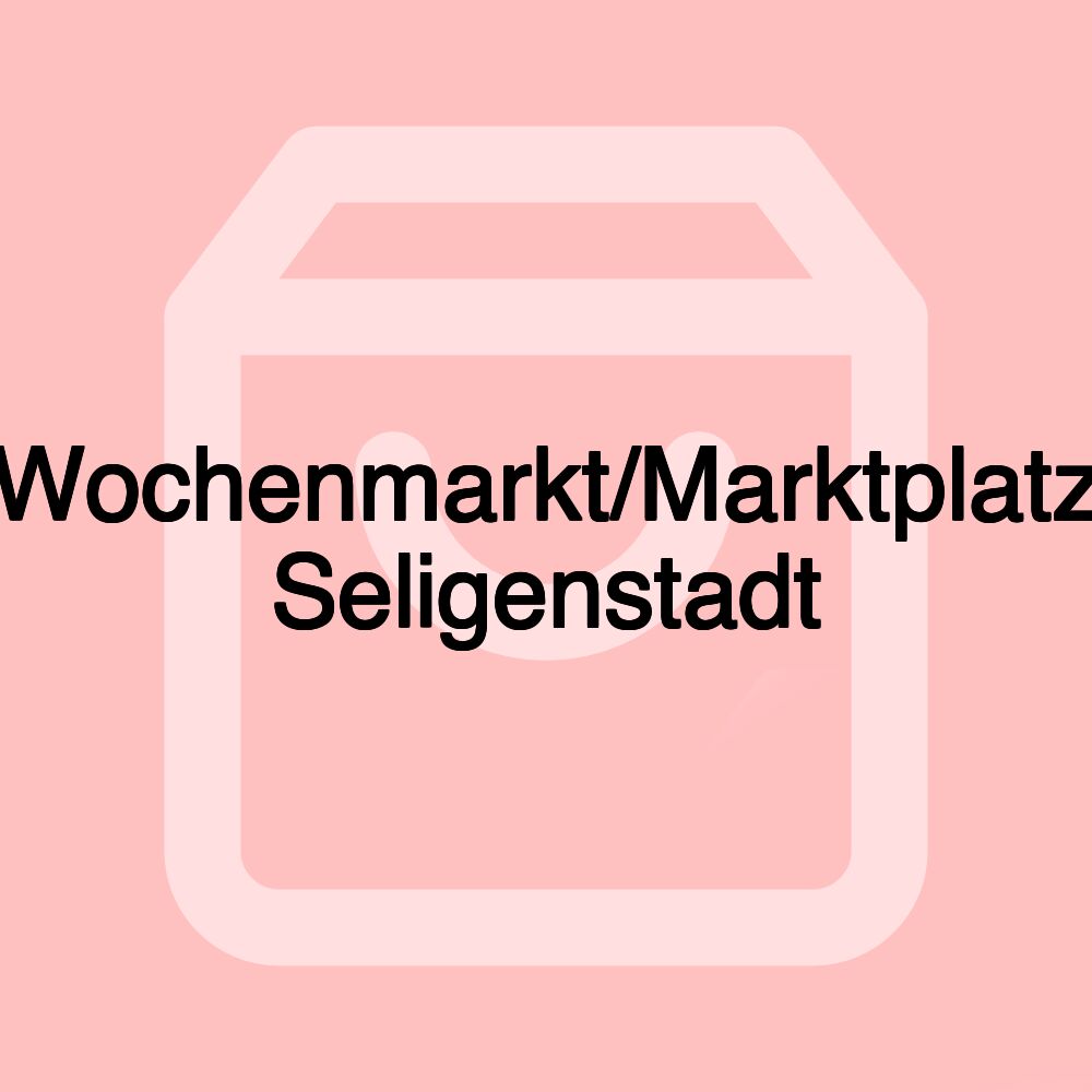 Wochenmarkt/Marktplatz Seligenstadt Wochenmarkt/Marktplatz Seligenstadt