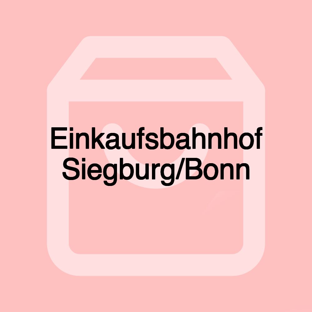 Einkaufsbahnhof Siegburg/Bonn Einkaufsbahnhof Siegburg/Bonn