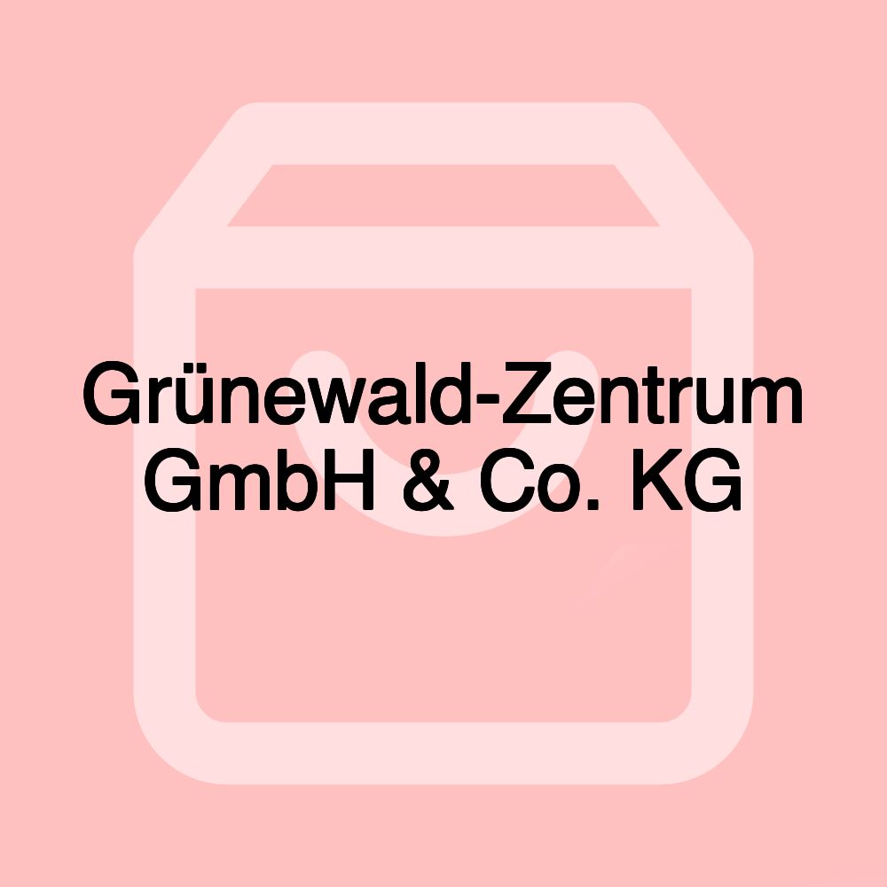 Grünewald-Zentrum GmbH & Co. KG