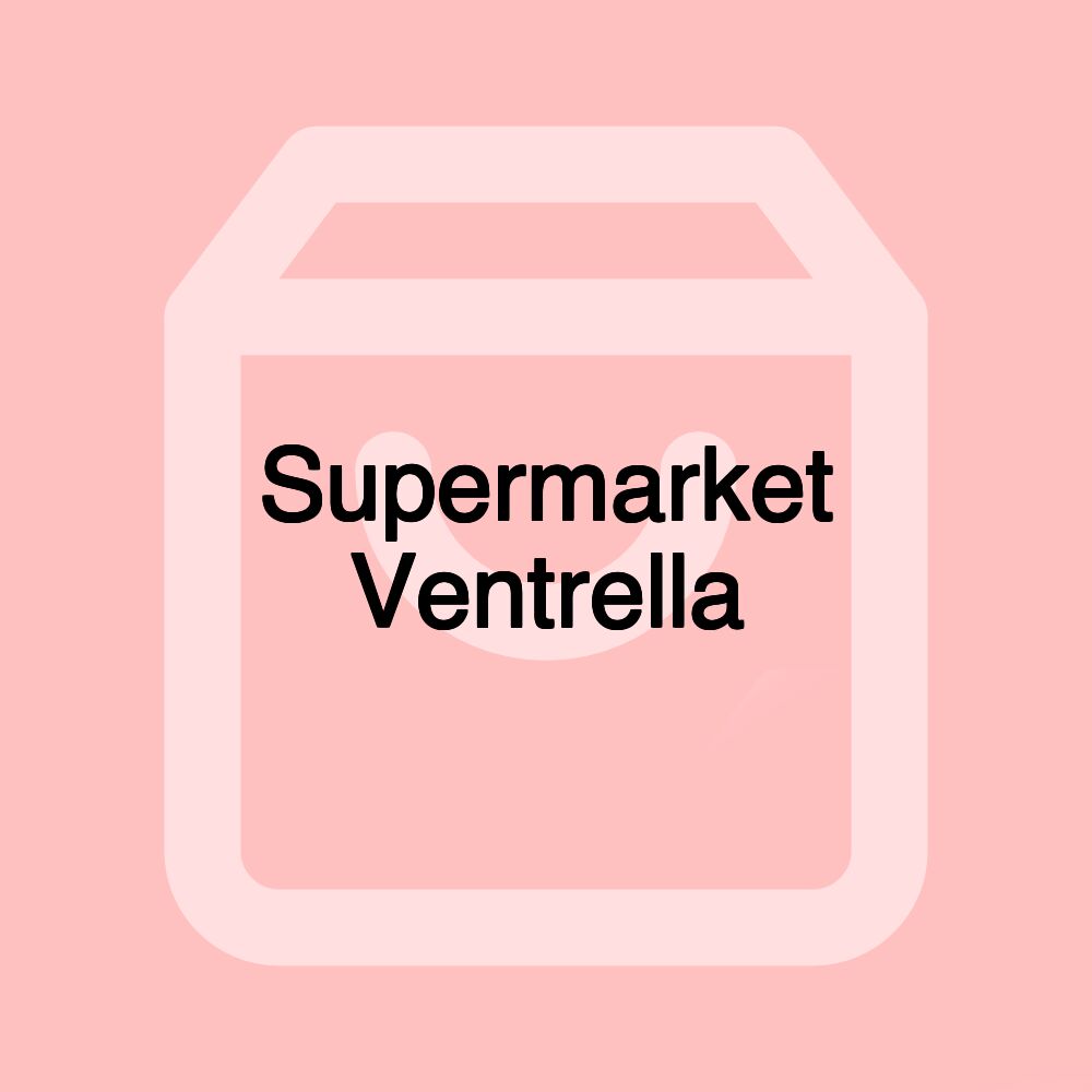 Supermarket Ventrella Supermarket Ventrella