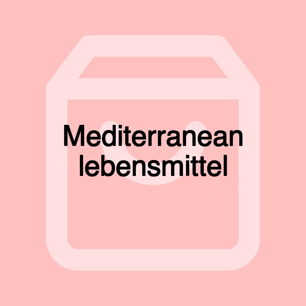 Mediterranean lebensmittel Mediterranean lebensmittel