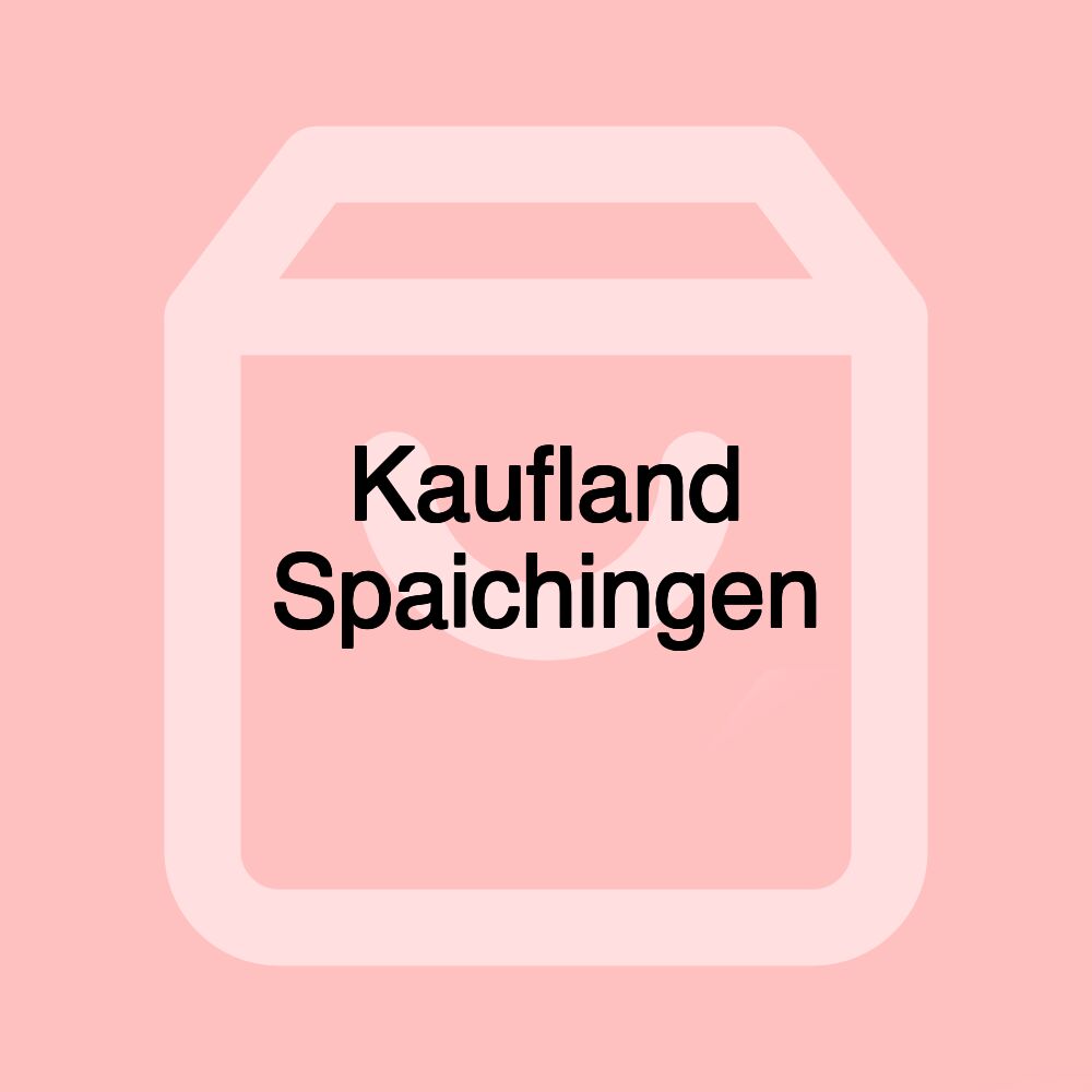 Kaufland Spaichingen