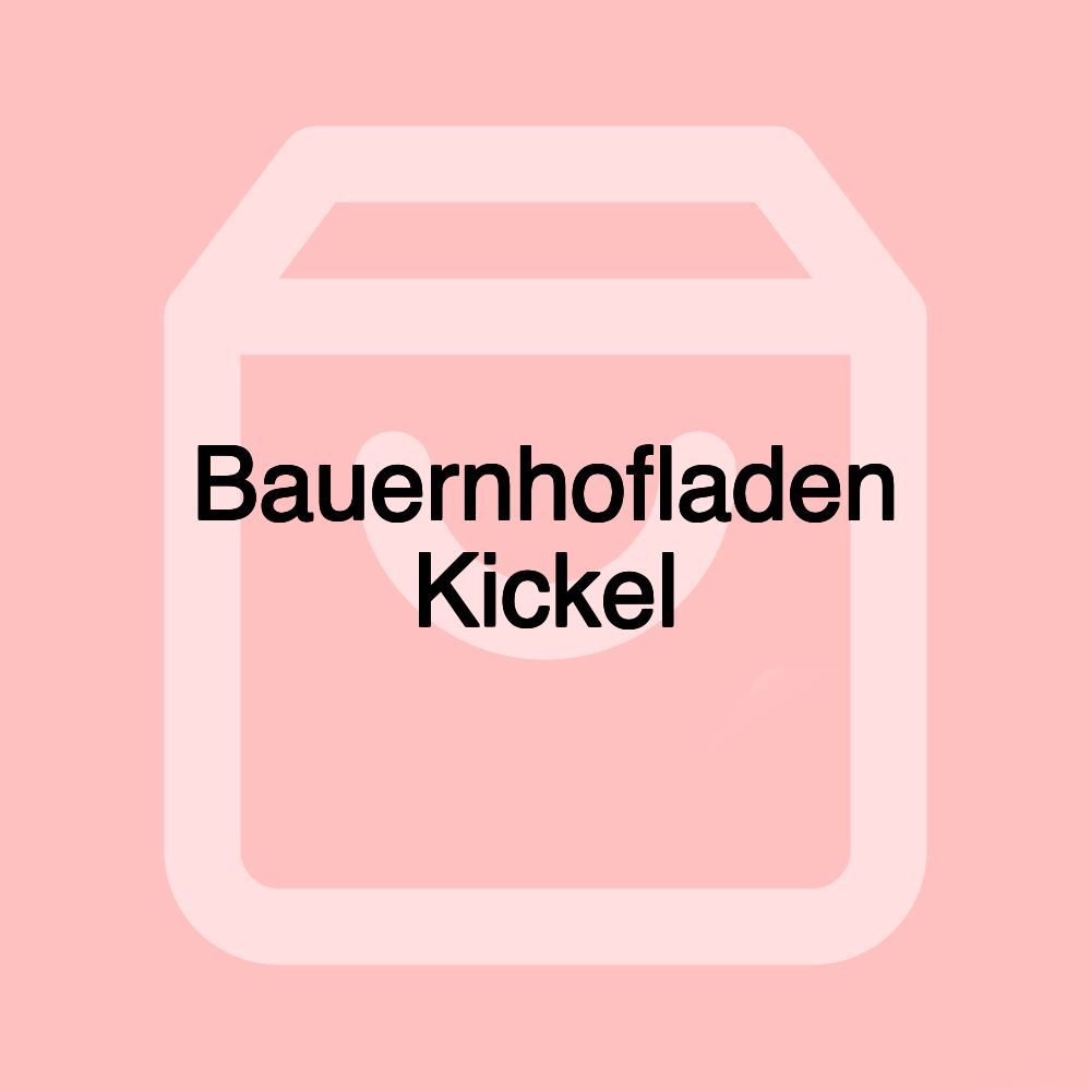 Bauernhofladen Kickel Bauernhofladen Kickel