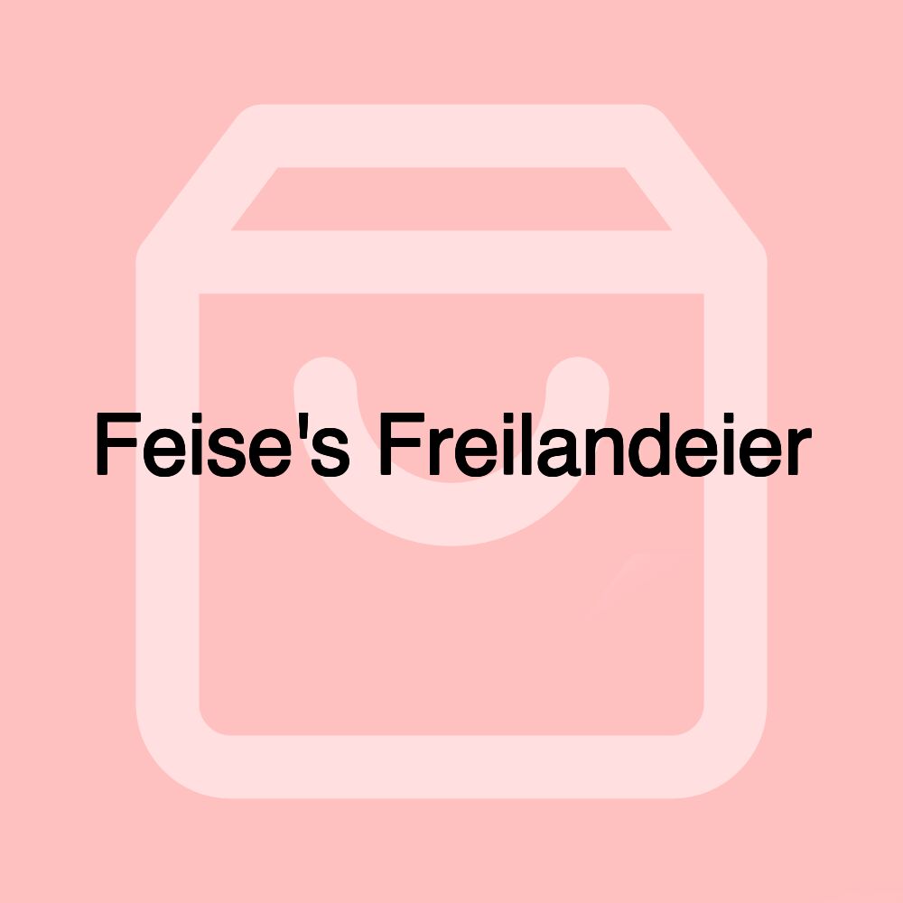 Feise's Freilandeier