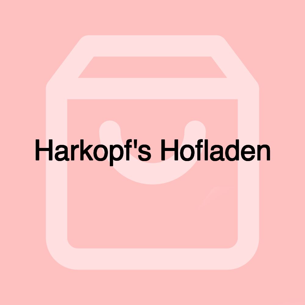 Harkopf's Hofladen