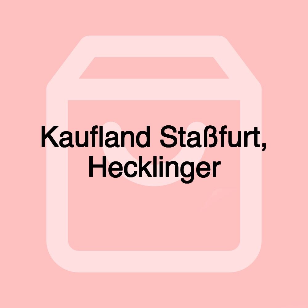 Kaufland Staßfurt, Hecklinger