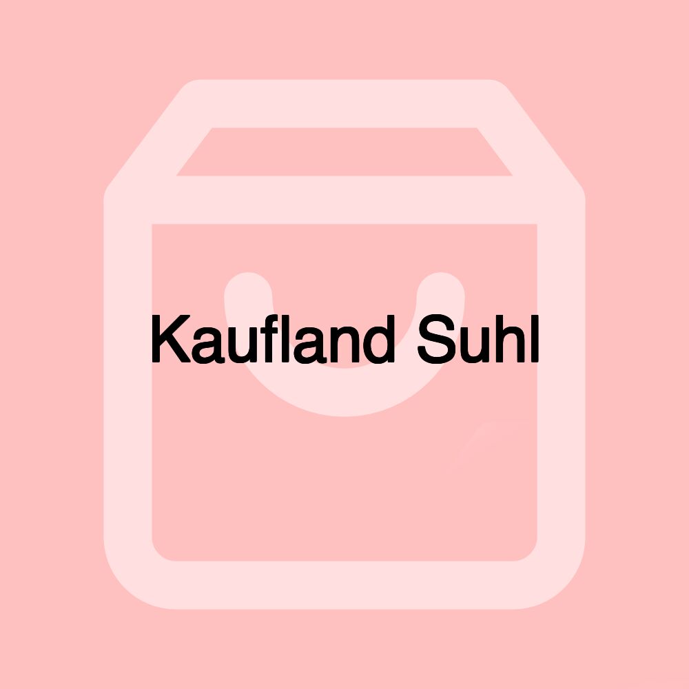 Kaufland Suhl