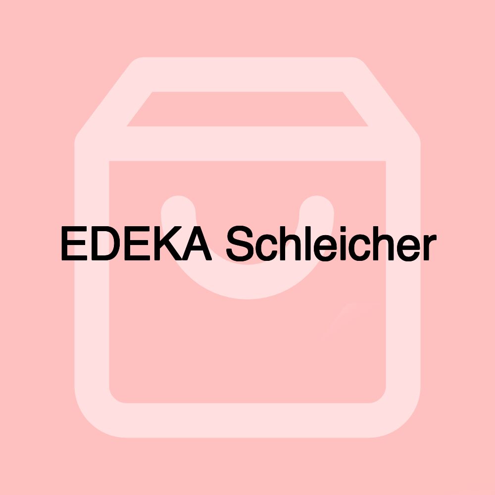 EDEKA Schleicher