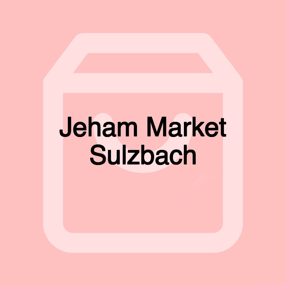 Jeham Market Sulzbach