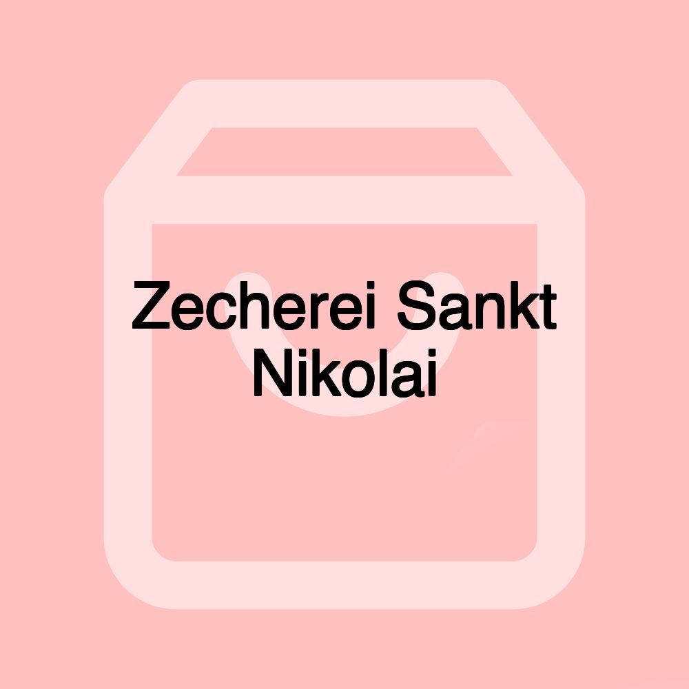 Zecherei Sankt Nikolai Zecherei Sankt Nikolai