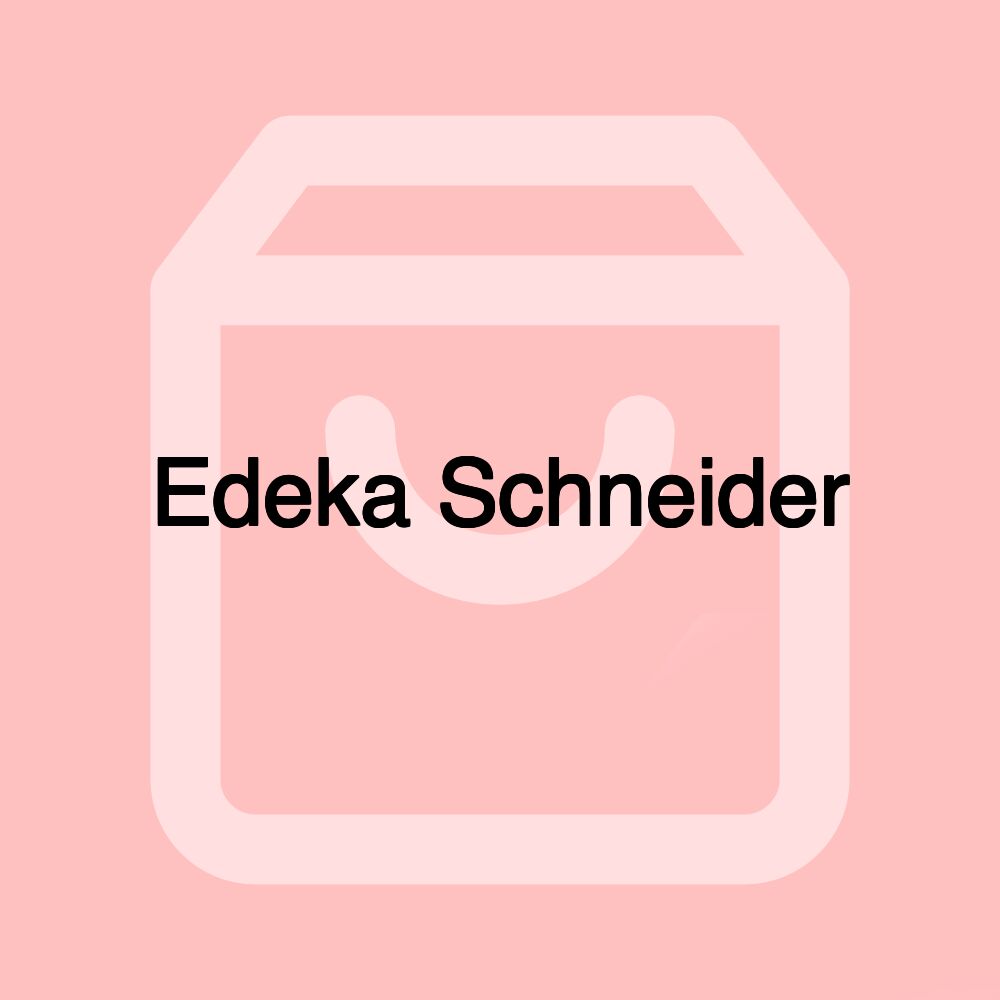 Edeka Schneider