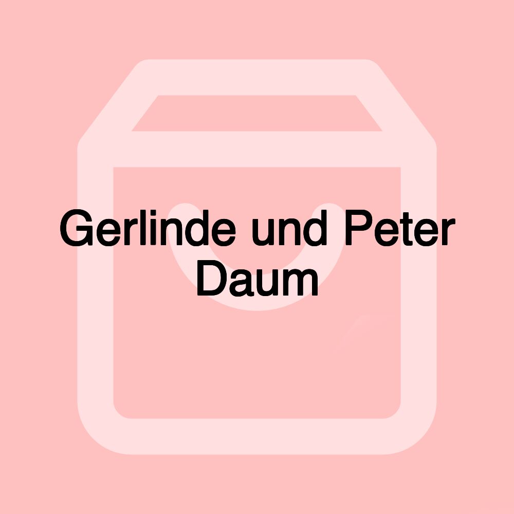 Gerlinde und Peter Daum