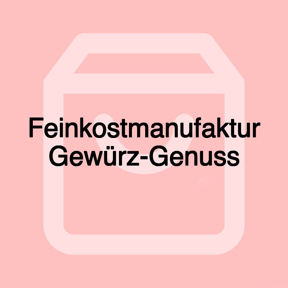 Feinkostmanufaktur Gewürz-Genuss