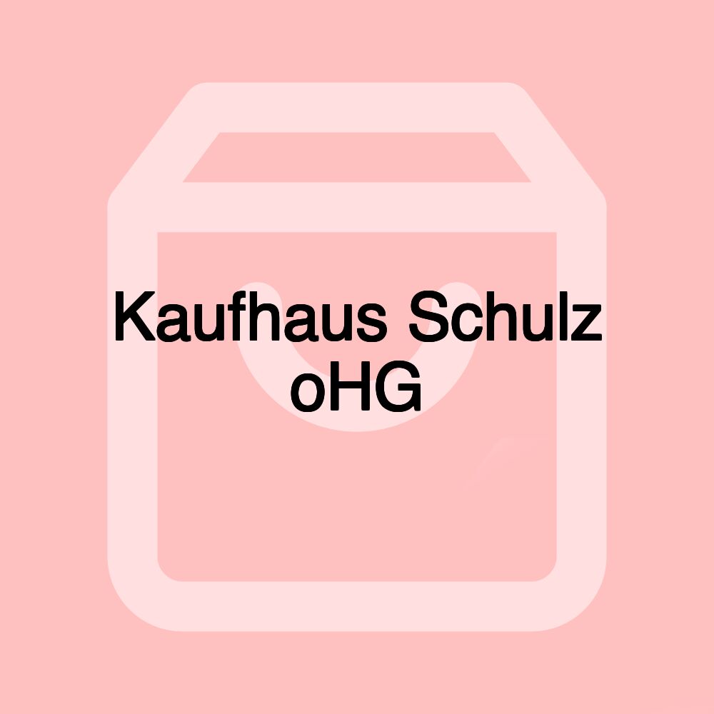Kaufhaus Schulz oHG