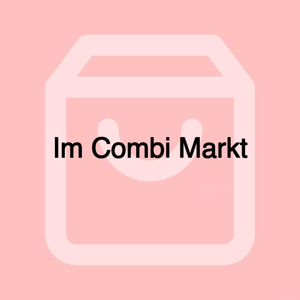 Im Combi Markt