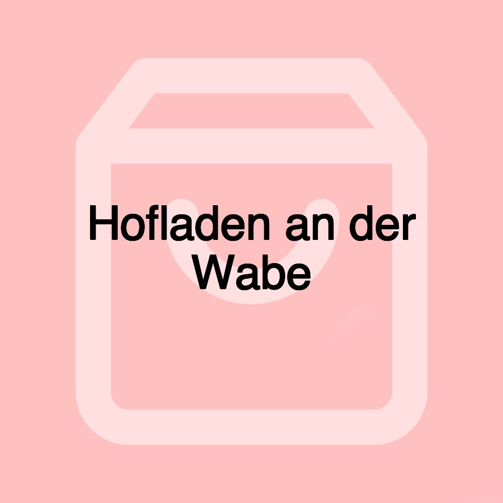 Hofladen an der Wabe
