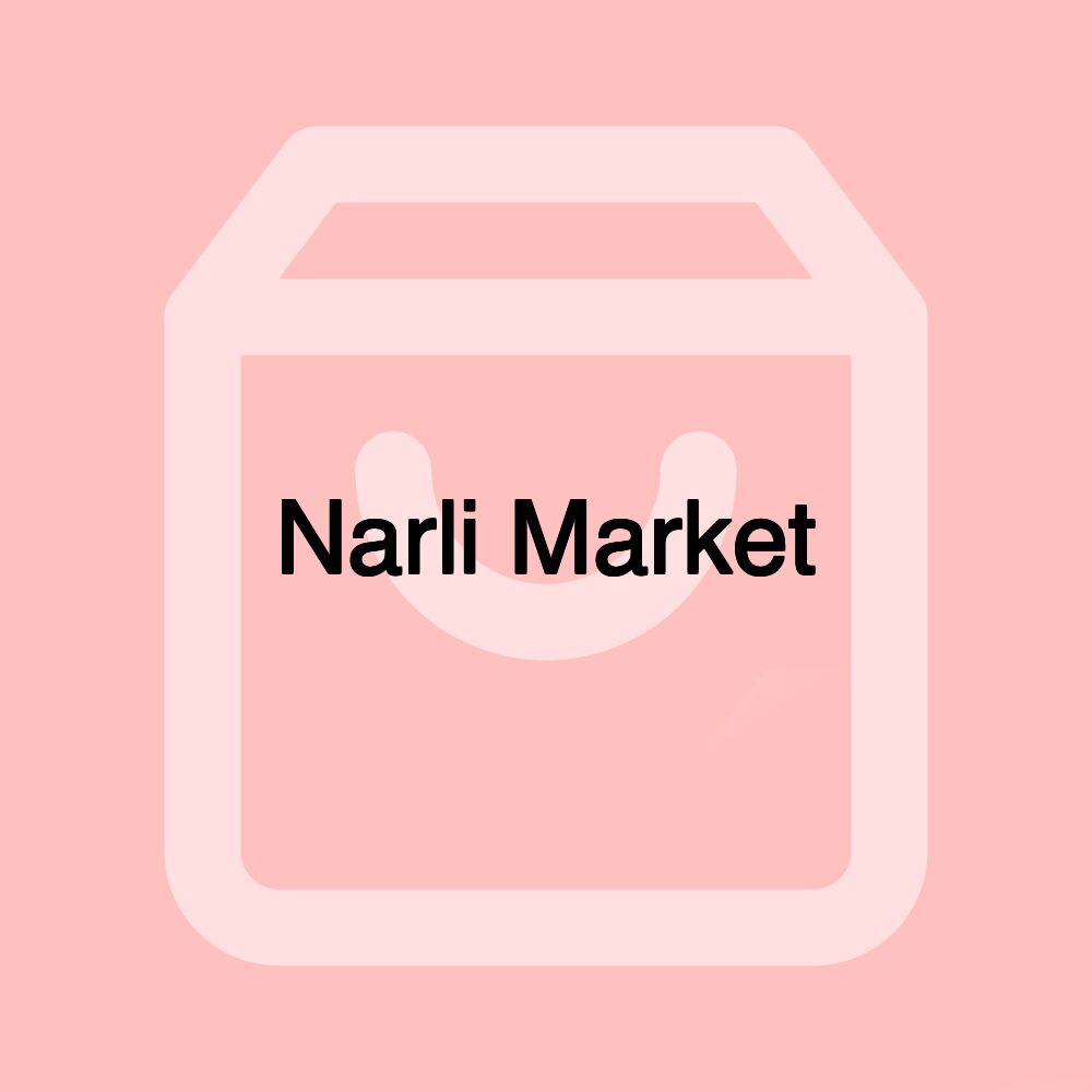 Narli Market Narli Market