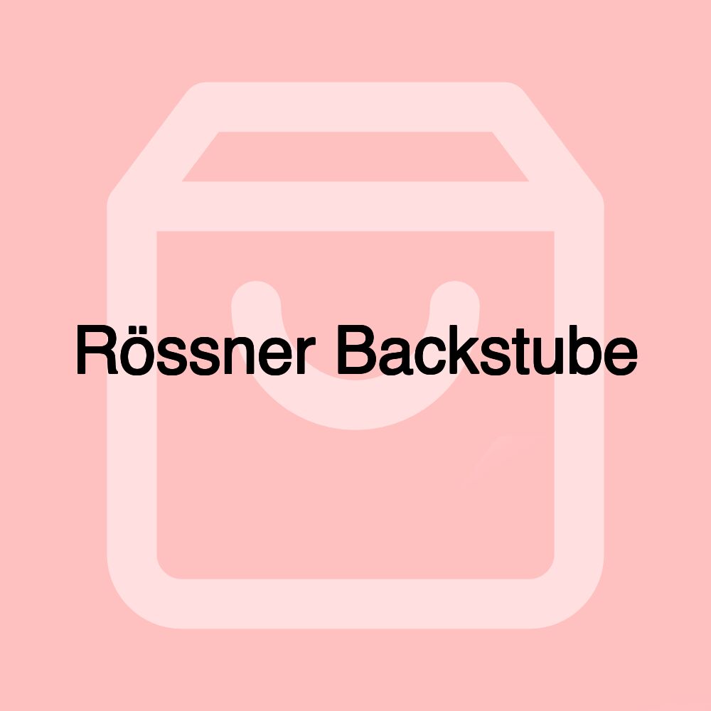 Rössner Backstube