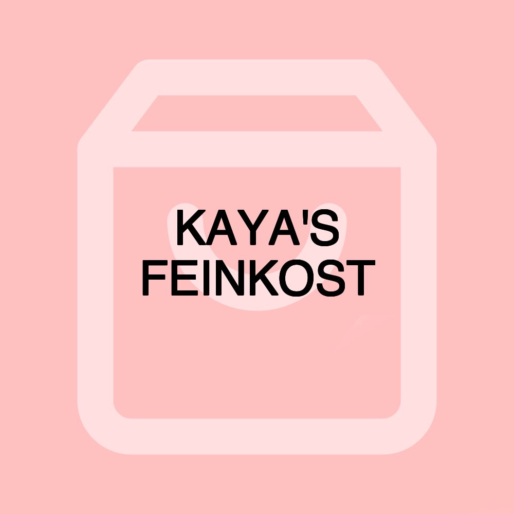 KAYA'S FEINKOST KAYA'S FEINKOST