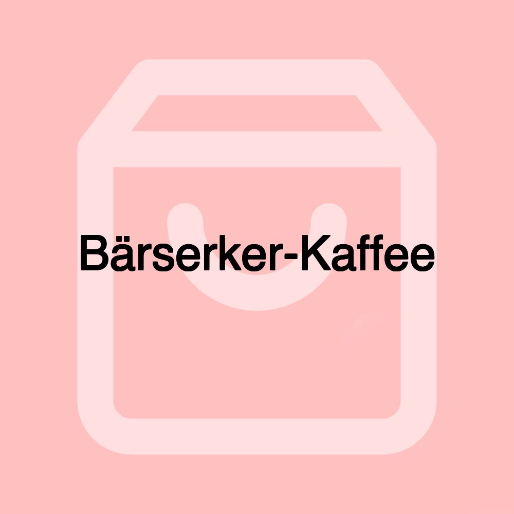 Bärserker-Kaffee