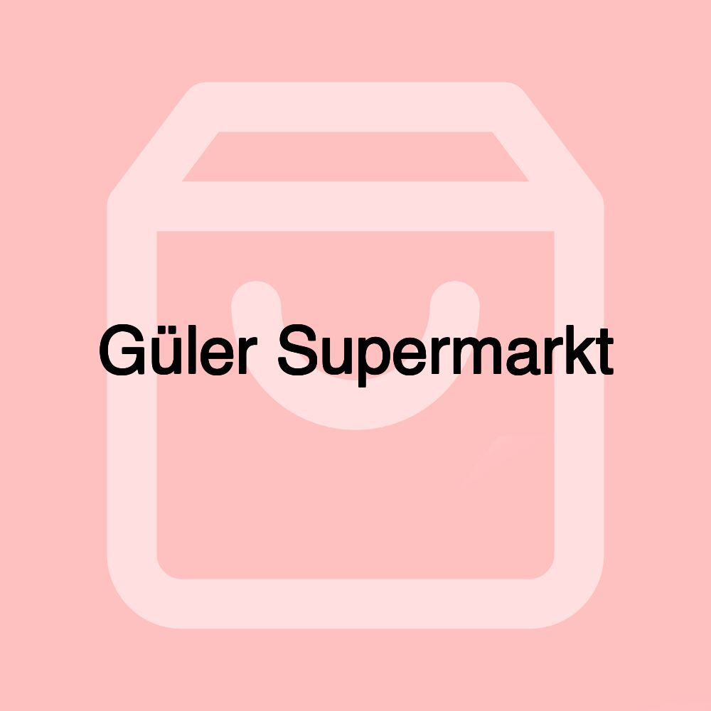 Güler Supermarkt