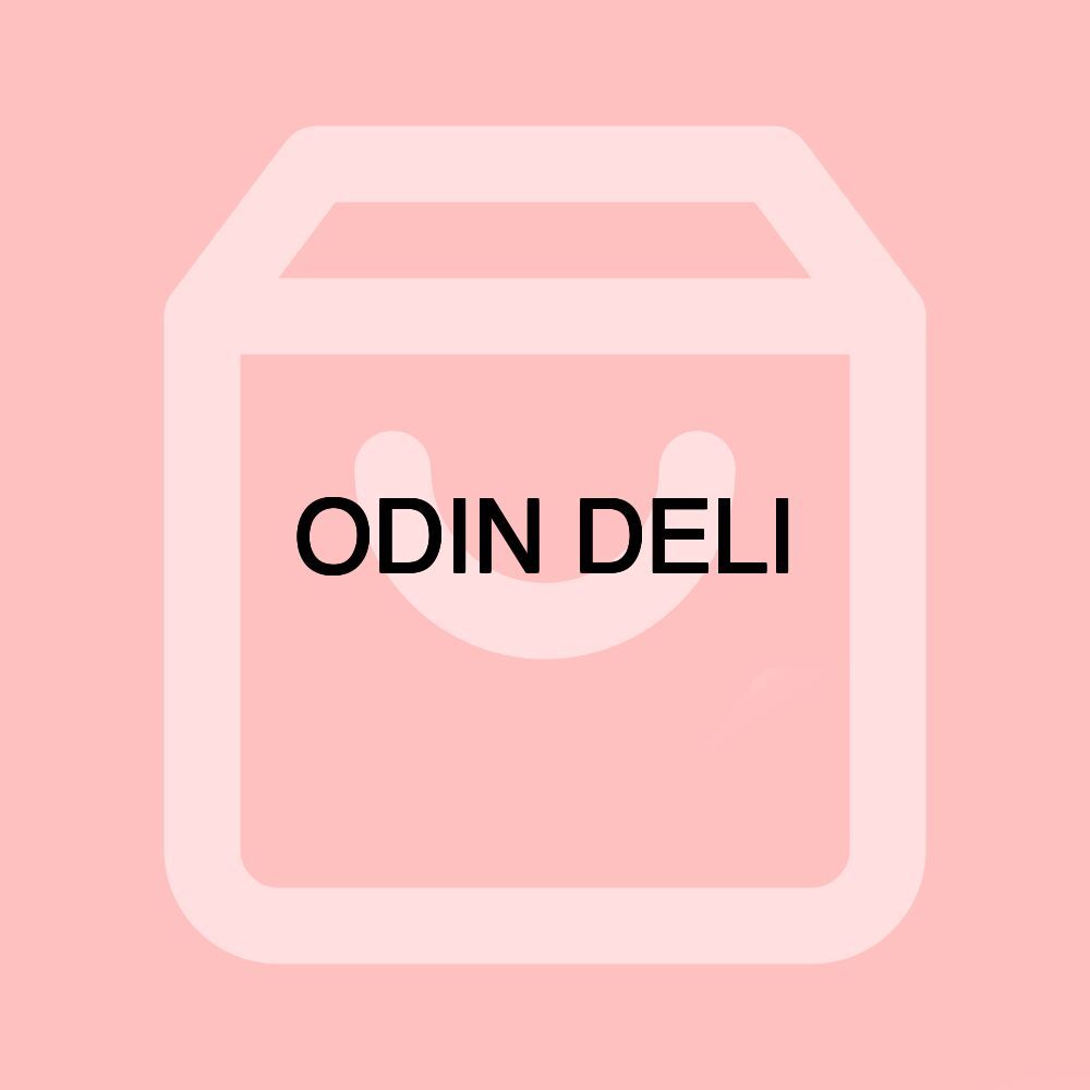ODIN DELI ODIN DELI