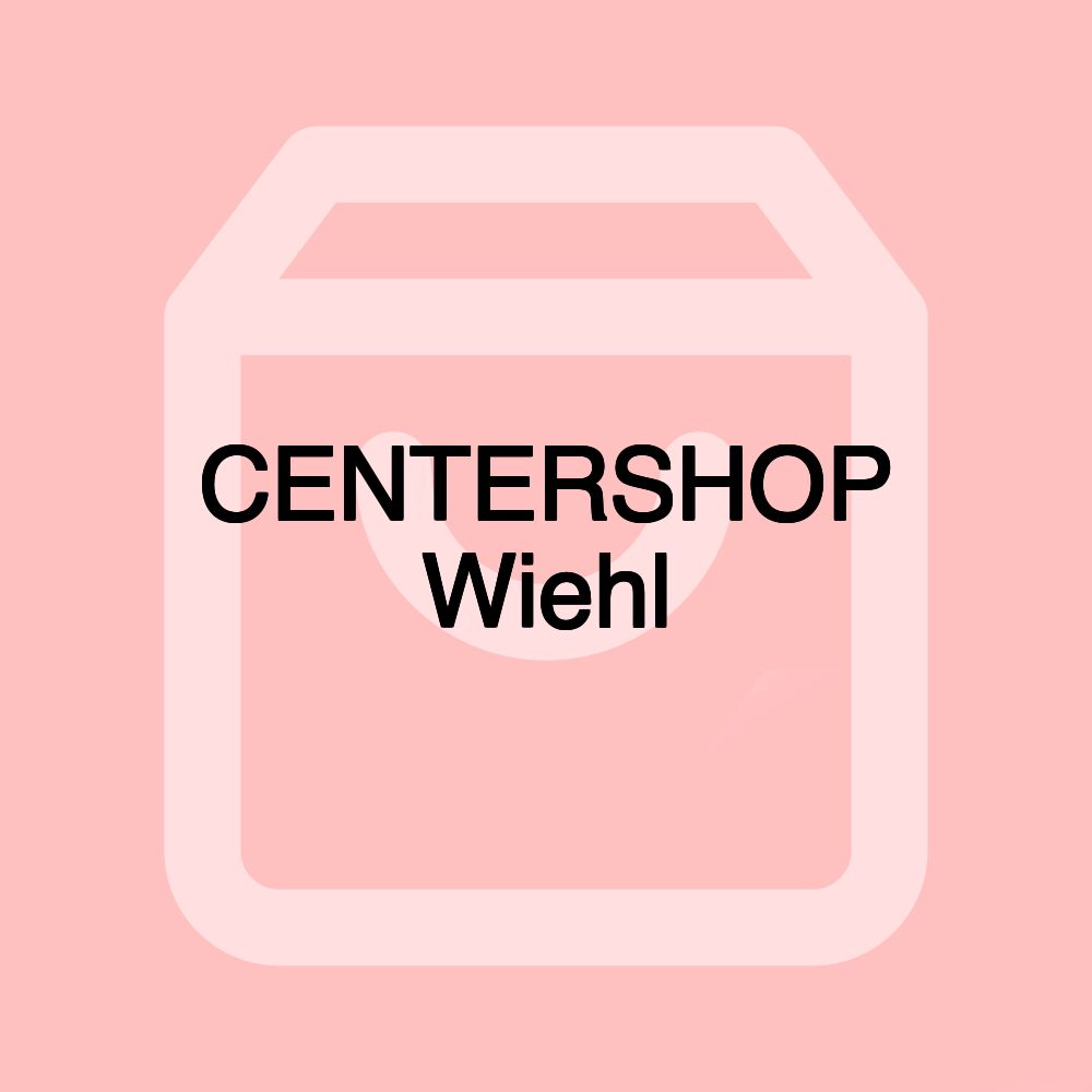 CENTERSHOP Wiehl