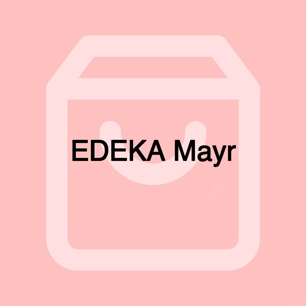 EDEKA Mayr