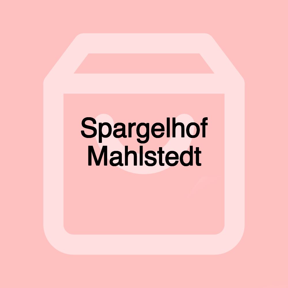 Spargelhof Mahlstedt