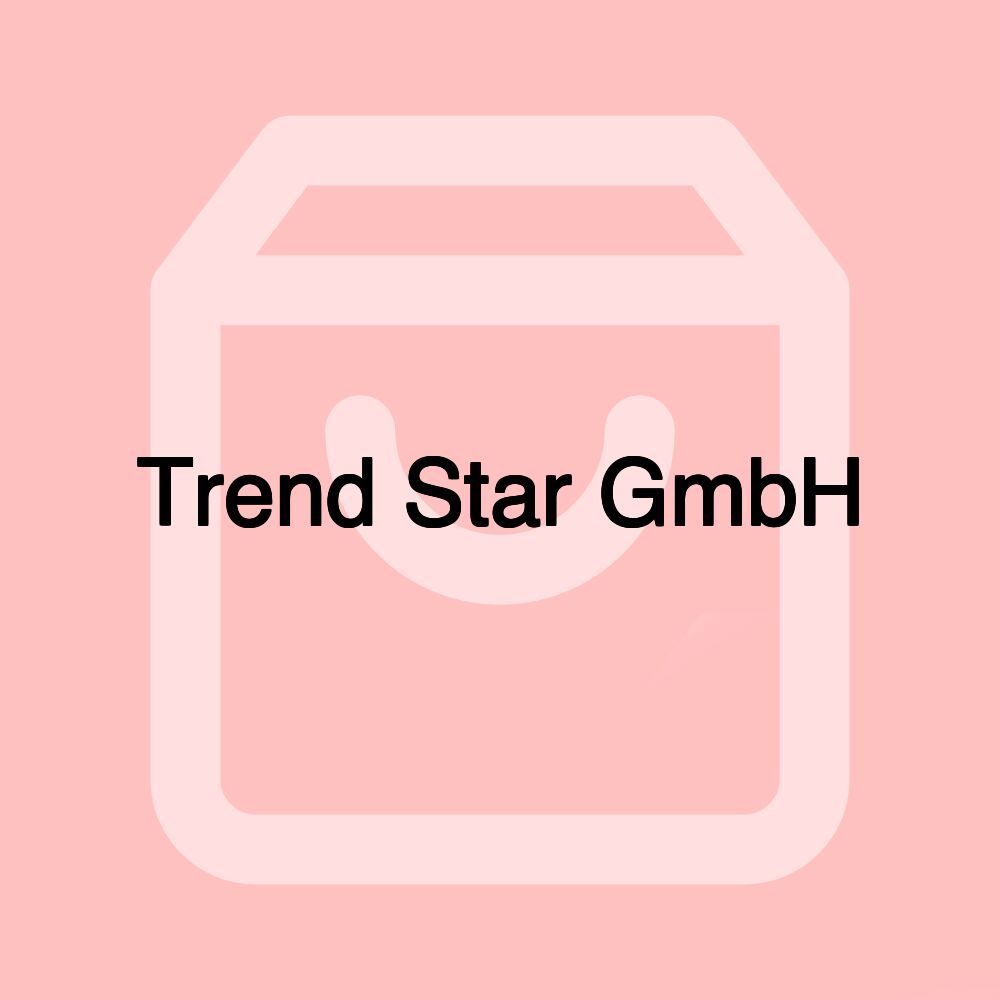Trend Star GmbH