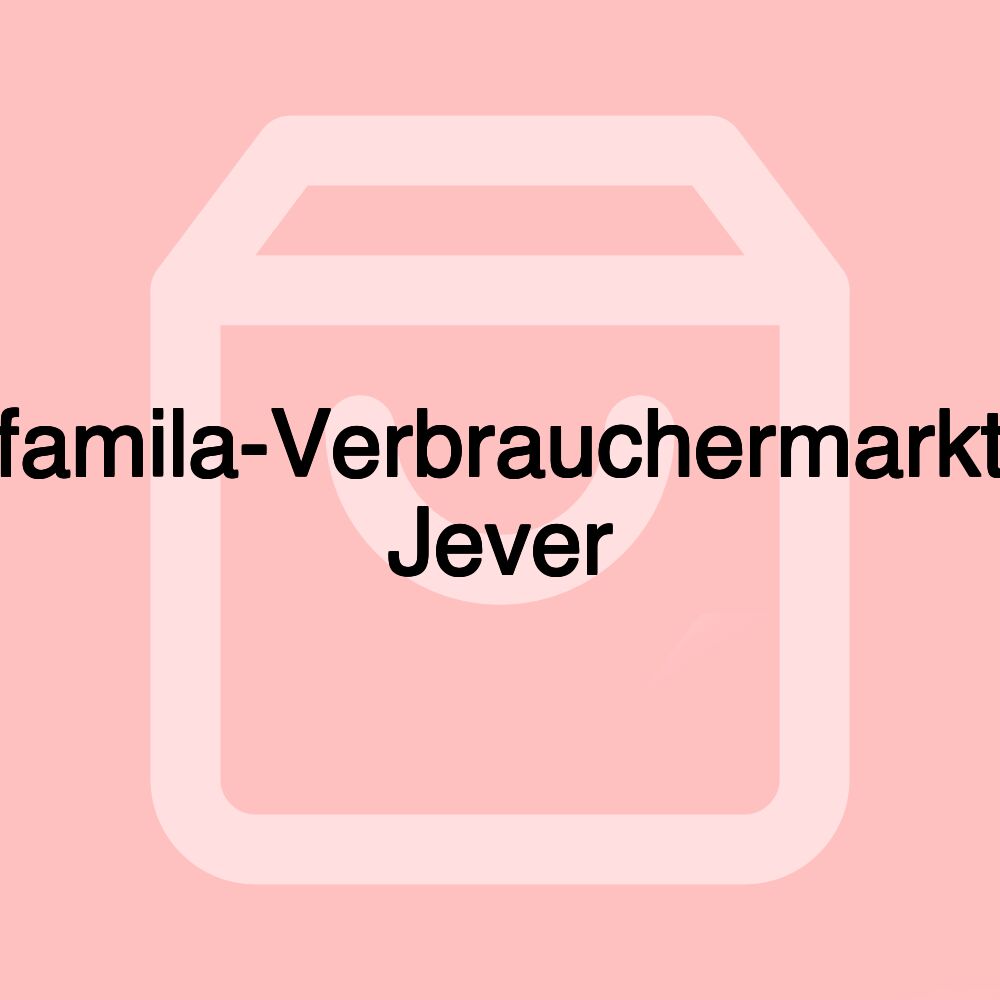 famila-Verbrauchermarkt Jever famila-Verbrauchermarkt Jever