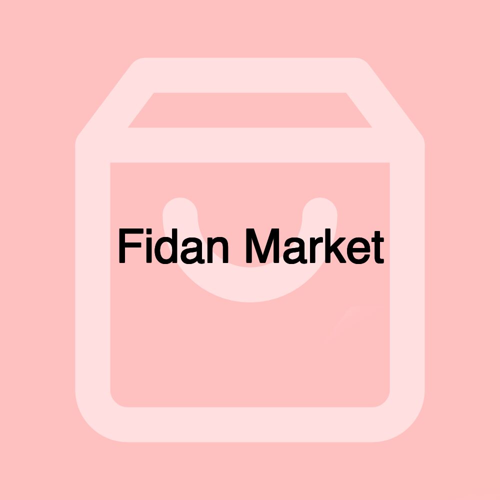 Fidan Market Fidan Market