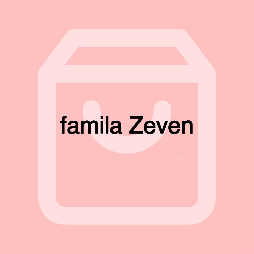 famila Zeven famila Zeven