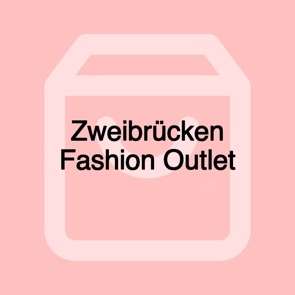 Zweibrücken Fashion Outlet