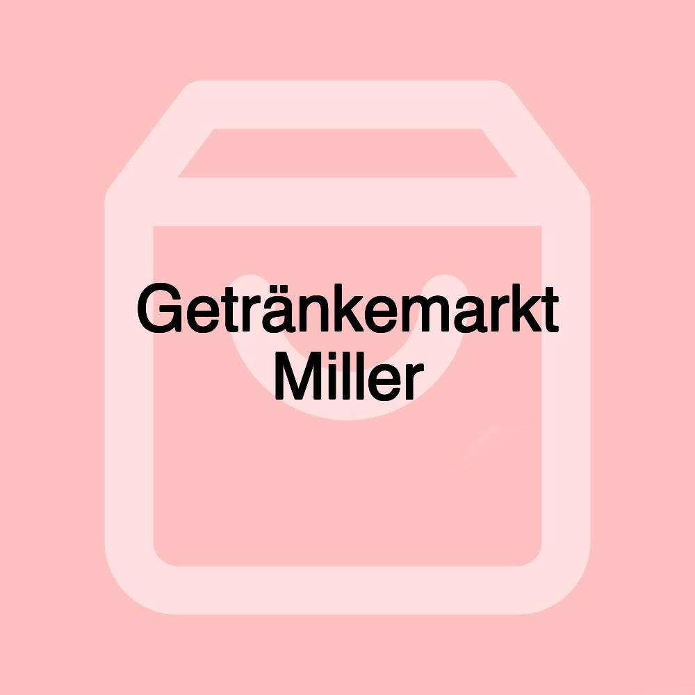 Getränkemarkt Miller