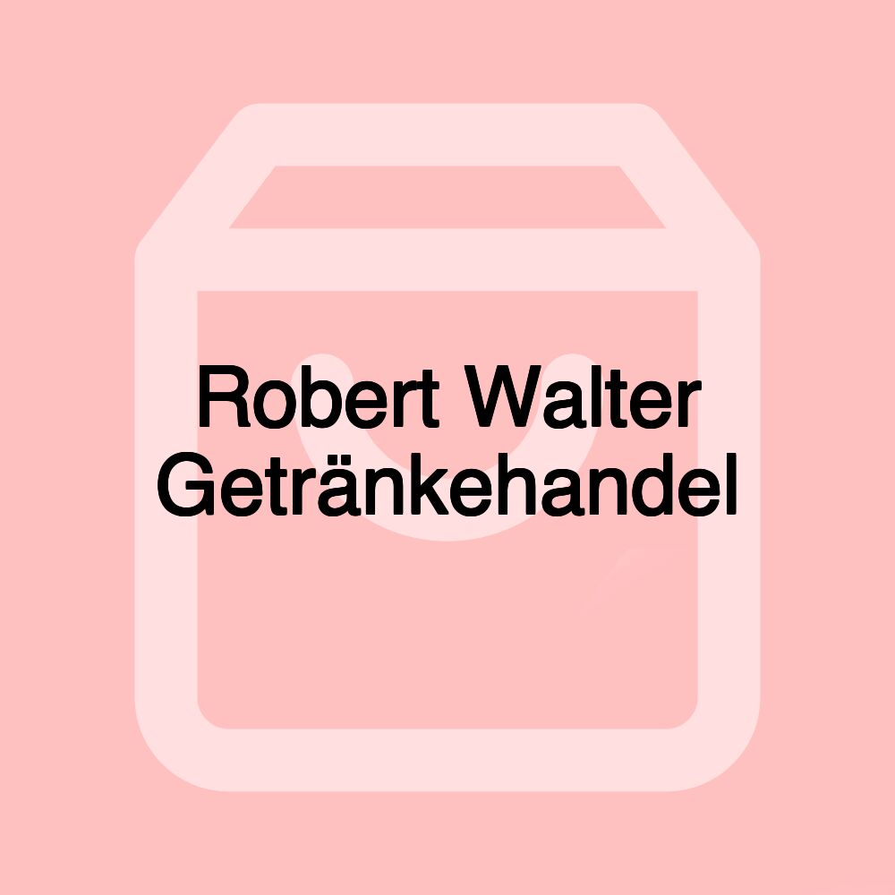 Robert Walter Getränkehandel
