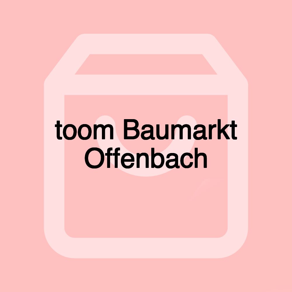 toom Baumarkt Offenbach
