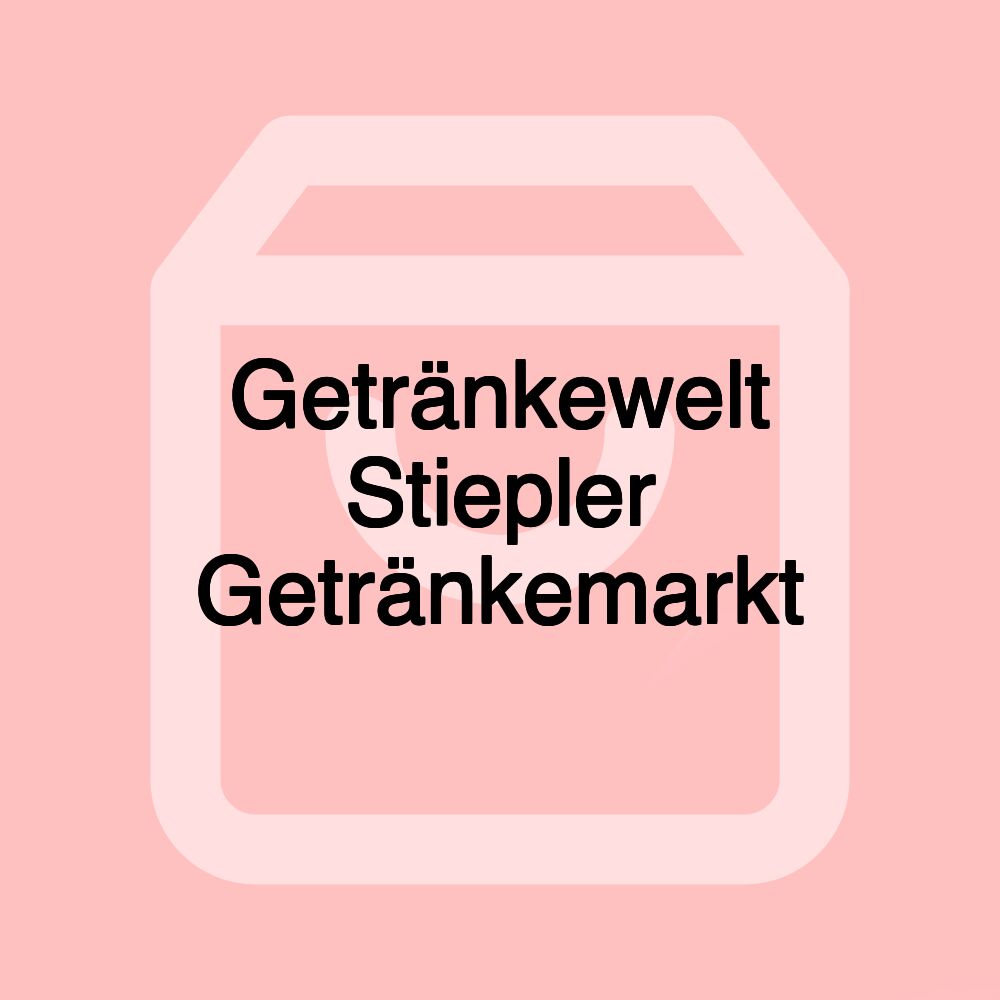 Getränkewelt Stiepler Getränkemarkt