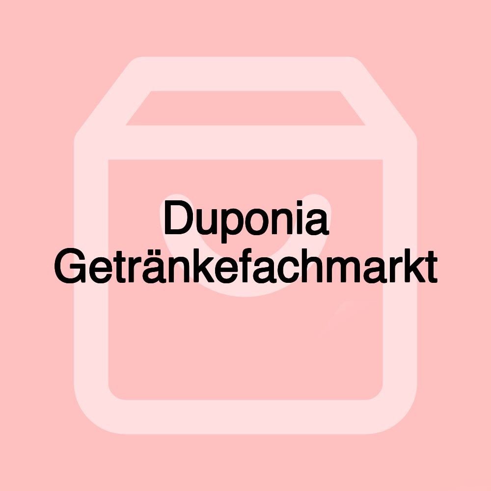 Duponia Getränkefachmarkt
